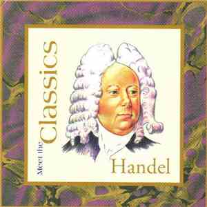 Handel - Meet The Classics: Handel download mp3 flac Handel - Meet The Classics: Handel download free