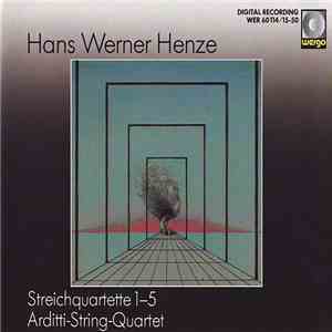 Hans Werner Henze / Arditti String Quartet - Streichquartette 1 – 5 download mp3 flac Hans Werner Henze / Arditti String Quartet - Streichquartette 1 – 5 download free
