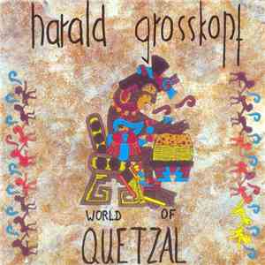 Harald Grosskopf - World Of Quetzal download mp3 flac