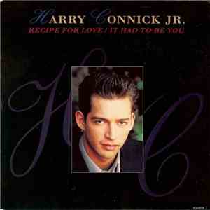 Harry Connick, Jr. - Recipe For Love / It Had To Be You download free Harry Connick, Jr. - Recipe For Love / It Had To Be You download mp3 flac