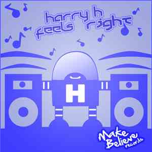 Harry H - Feels Right download free