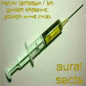 Haruki Tamesue / Various - Golden Showers: Golden Arms Rmxs download free Haruki Tamesue / Various - Golden Showers: Golden Arms Rmxs download mp3 flac