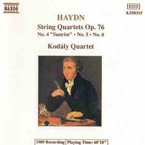 Haydn - Kodály Quartet - String Quartets Op. 76 (No. 4 "Sunrise" • No. 5 • No. 6) download free