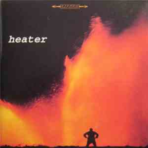 Heater - ...Pivot...Suckerpunch...Son Los Mismos download free Heater - ...Pivot...Suckerpunch...Son Los Mismos download mp3 flac