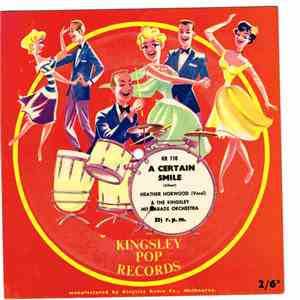 Heather Horwood, The Kingsley Hit Parade Orchestra - A Certain Smile download mp3 flac