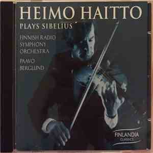 Heimo Haitto, Finnish Radio Symphony Orchestra, Paavo Berglund - Heimo Haitto Plays Sibelius download free