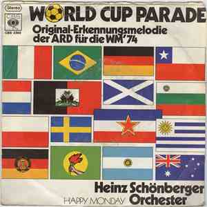 Heinz Schönberger Orchester - World Cup Parade - Original-Erkennungsmelodie Der ARD Für Die WM'74 download free