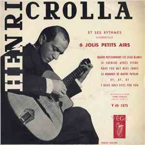 Henri Crolla - 6 Jolis Petits Airs download free