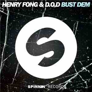 Henry Fong & D.O.D - Bust Dem download free Henry Fong & D.O.D - Bust Dem download mp3 flac