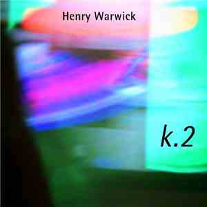 Henry Warwick - K.2 download free