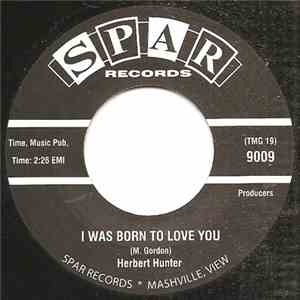 Herbert Hunter - I Was Born To Love You / Push Away From The Table download free