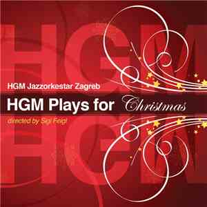 HGM Jazzorkestar Zagreb - HGM Plays For Christmas download mp3 flac