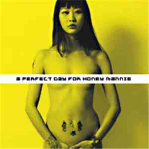 Honey Mannie - A Perfect Day For Honey Mannie download mp3 flac