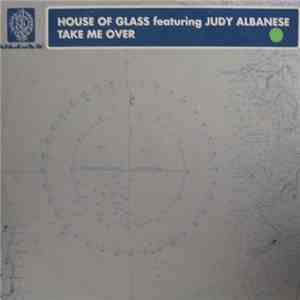 House Of Glass - Take Me Over download mp3 flac