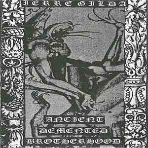 Ierre Gilda - Ancient Demented Brotherhood download mp3 flac