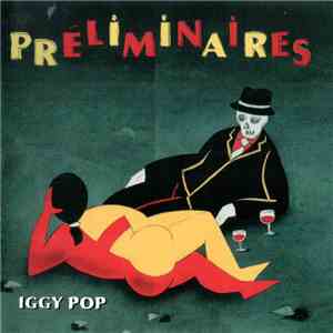 Iggy Pop - Préliminaires download free
