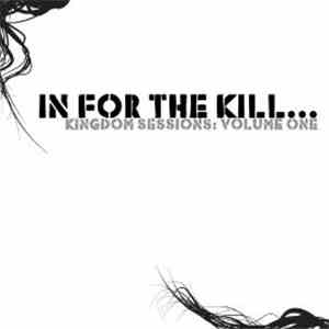 In For The Kill - Kingdom Sessions: Volume One download mp3 flac
