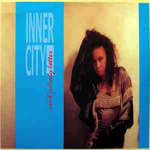 Inner City - Ain't Nobody Better download mp3 flac