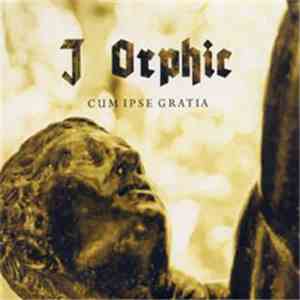 J Orphic - Cum Ipse Gratia download free
