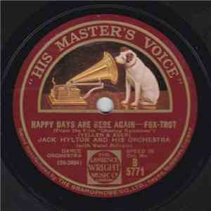 Jack Hylton And His Orchestra - Happy Days Are Here Again / Lucky Me Lovable You download mp3 flac