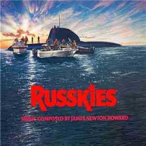 James Newton Howard - Russkies (Original Motion Picture Soundtrack) download free