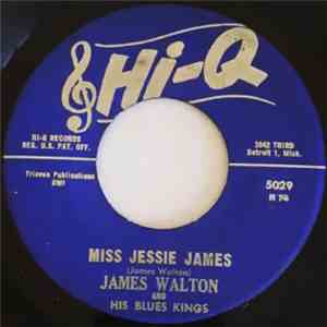 James Walton - Miss Jessie James / Leaving Blues download free