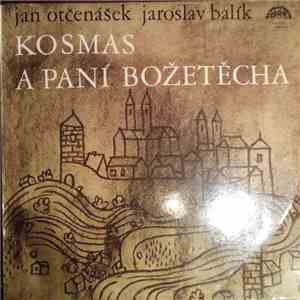 Jan Otčenášek, Jaroslav Balík - Kosmas A Paní Božetěcha download free