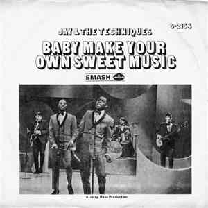 Jay & The Techniques - Baby Make Your Own Sweet Music download free