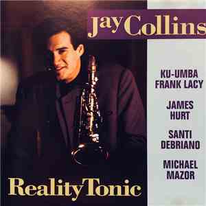 Jay Collins  - Reality Tonic download free