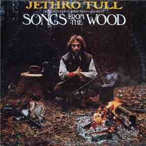 Jethro Tull - Songs From The Wood download mp3 flac