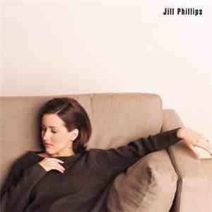 Jill Phillips - Jill Phillips download free