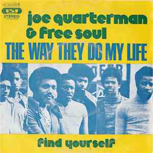 Joe Quarterman & Free Soul - The Way They Do My Life download free Joe Quarterman & Free Soul - The Way They Do My Life download mp3 flac