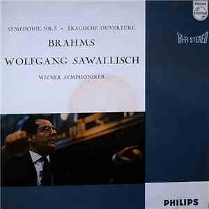 Johannes Brahms - Wiener Symphoniker, Wolfgang Sawallisch - Sinfonie Nr. 3, Tragische Ouvertüre download free