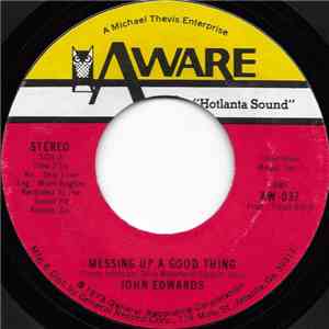 John Edwards  - Messing Up A Good Thing / Claim Jumpin' download free