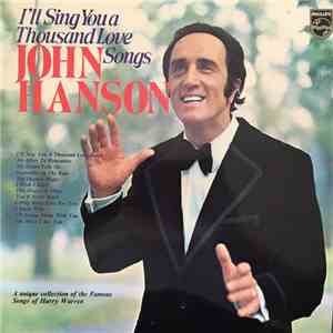 John Hanson  - I'll Sing You A Thousand Love Songs download free