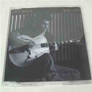John Mayer - Who Says download free