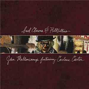 John Mellencamp Featuring Carlene Carter - Sad Clowns & Hillbillies download free