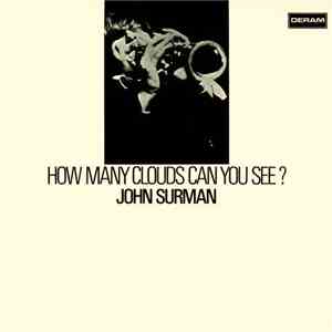 John Surman - How Many Clouds Can You See? download free John Surman - How Many Clouds Can You See? download mp3 flac