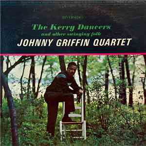 Johnny Griffin Quartet - The Kerry Dancers download free
