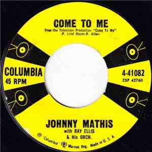 Johnny Mathis - Come To Me / When I Am With You download mp3 flac