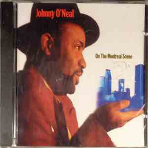 Johnny O'Neal - On The Montreal Scene download free