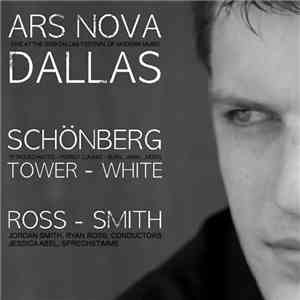Jordan Randall Smith, Ars Nova Dallas, Arnold Schoenberg - Jordan Conducts Schoenberg: Live At The 2009 Dallas Festival Of Modern Music download free