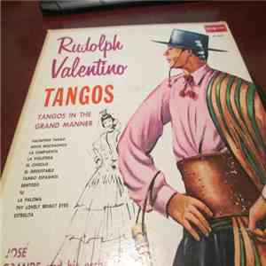 José Grande And His Orchestra - Rudolph Valentino Tangos download free