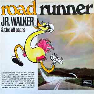 JR. Walker & The All Stars - Road Runner download free