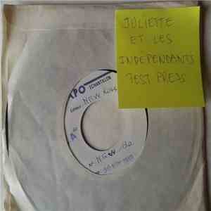Juliette Et Les Indépendants - Je Suis A Tes Pieds download free Juliette Et Les Indépendants - Je Suis A Tes Pieds download mp3 flac