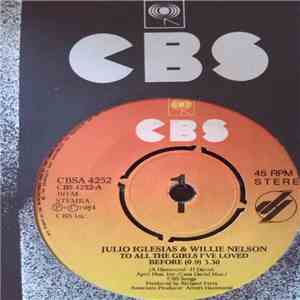 Julio Iglesias & Willie Nelson - To All The Girls I've Loved Before download mp3 flac