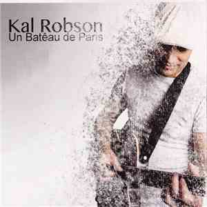 Kal Robson - Un Batêau De Paris download free