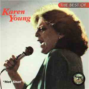 Karen Young - The Best Of Karen Young: "Hot Shot" download free