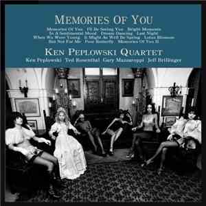 Ken Peplowski Quartet - Memories Of You download free