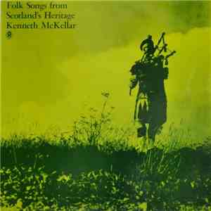 Kenneth McKellar - Folk Songs From Scotland's Heritage download mp3 flac